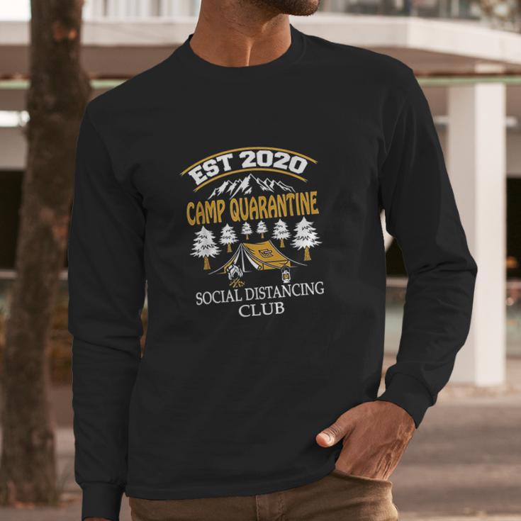 Camp Social Distancing Club Funny Camping Gift Long Sleeve T-Shirt Gifts for Him