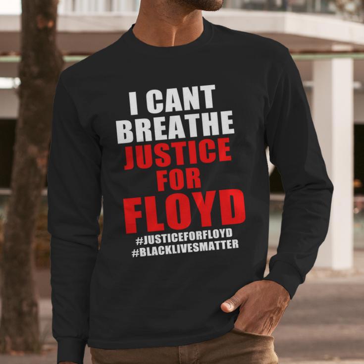 I Cant Breathe Justice For Floyd Long Sleeve T-Shirt Gifts for Him