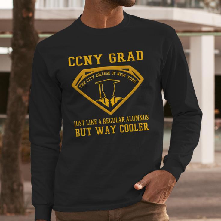 Ccny Grad Just Like A Regular Alumnus But Way Cooler Long Sleeve T-Shirt Gifts for Him