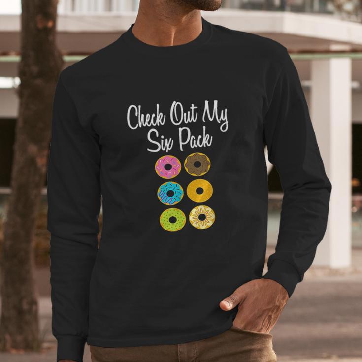 Check Out My Six Pack Funny Donut Ab Fake Muscle Long Sleeve T-Shirt Gifts for Him