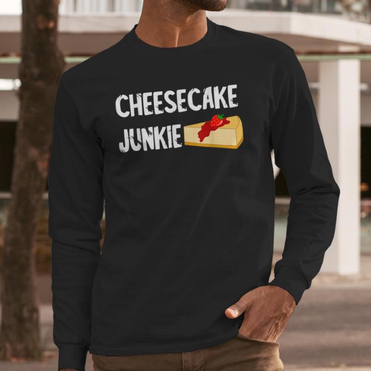 Cheesecake Junkie Sweet Cheese Cake Dessert Food Foodie Long Sleeve T-Shirt Gifts for Him