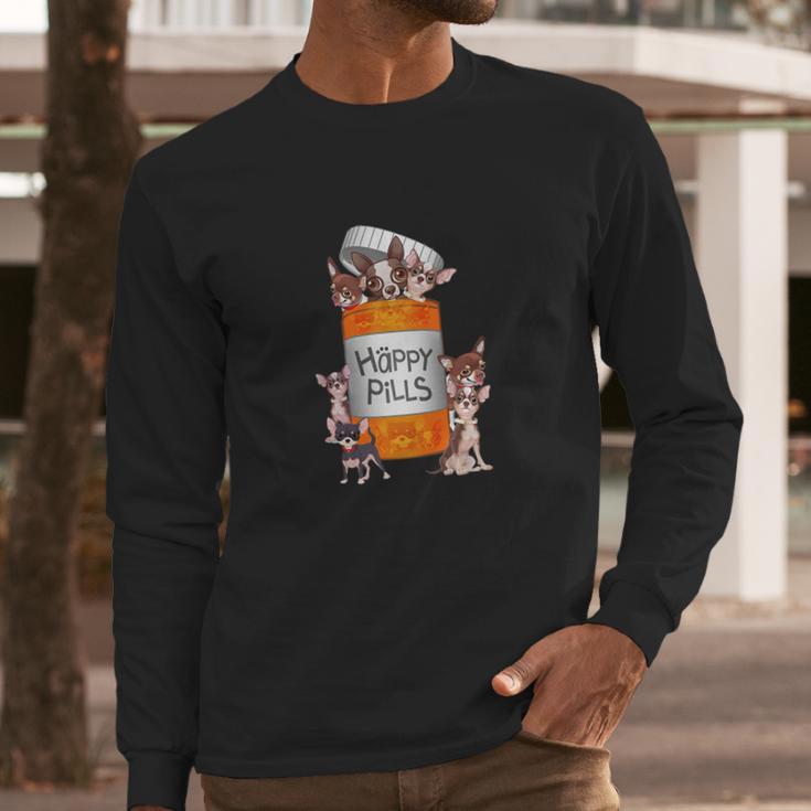 Chihuahua Funny Happy Pill Long Sleeve T-Shirt Gifts for Him