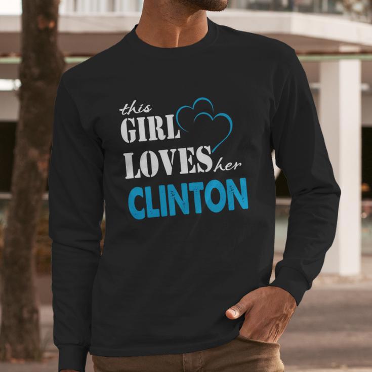 Clinton This Girl Love Her Clinton - Teeforclinton Long Sleeve T-Shirt Gifts for Him