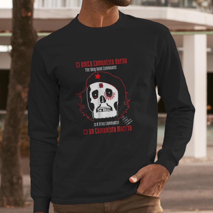 Dead Che Guevara Anti Communist Commie Cuba Libre Old Cuban Long Sleeve T-Shirt Gifts for Him