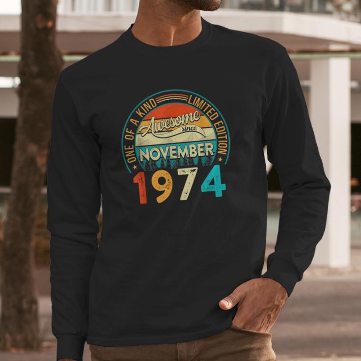 Distressed Vintage Awesome Since November 1974 47 Years Old Long Sleeve T-Shirt Gifts for Him