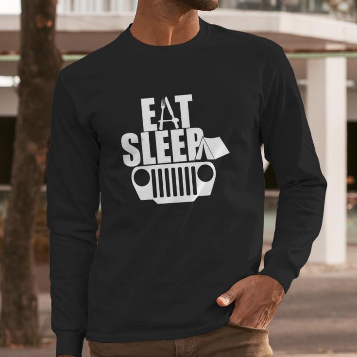 Eat Sleep Jeep Jeep Family Jeep Lovers Long Sleeve T-Shirt Gifts for Him