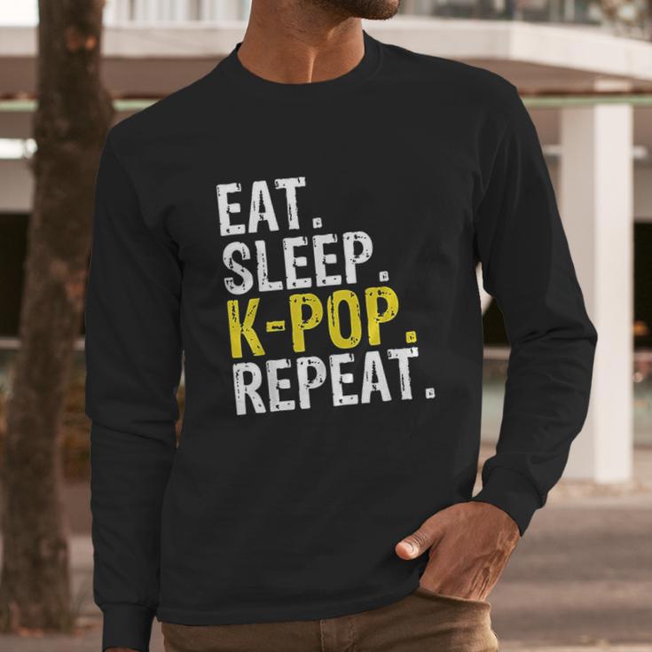 Eat Sleep K Pop Repeat Long Sleeve T-Shirt Gifts for Him