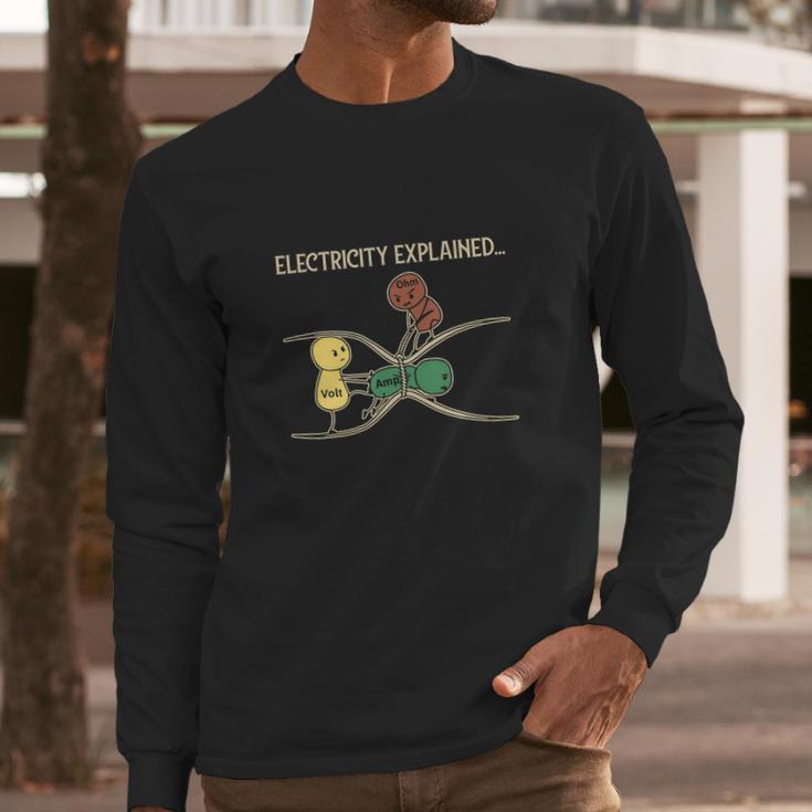 Electricity Explained Funny Ohm Volt Ampe Physics Long Sleeve T-Shirt Gifts for Him