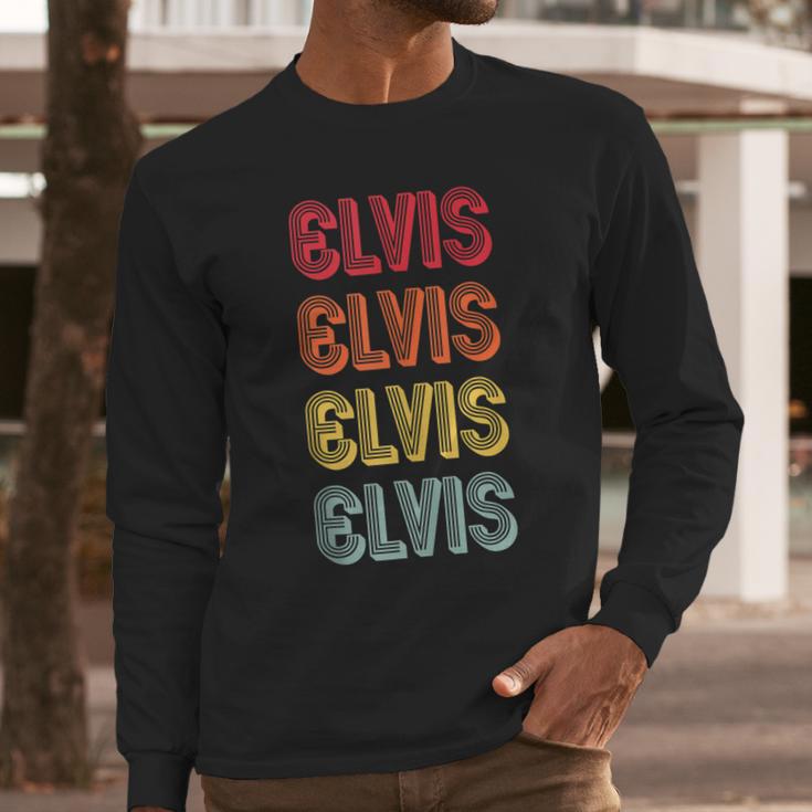 Elvis Name Personalized Funny Retro Vintage Birthday Long Sleeve T-Shirt Gifts for Him