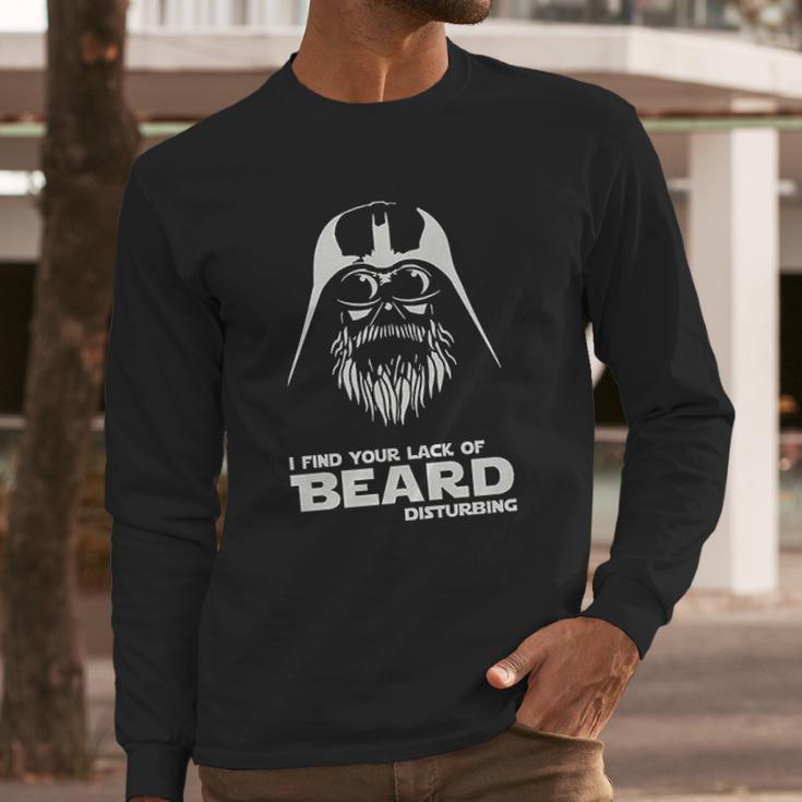 I Find Your Lack Of Beard Disturbing Funny Hipster Nerd Vader Long Sleeve T-Shirt Gifts for Him