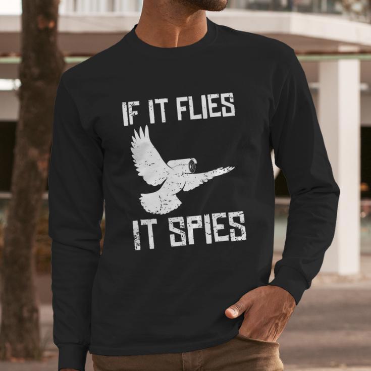 If It Flies It Spies Conspiracy Theory Birds Aren’T Real Gift Long Sleeve T-Shirt Gifts for Him