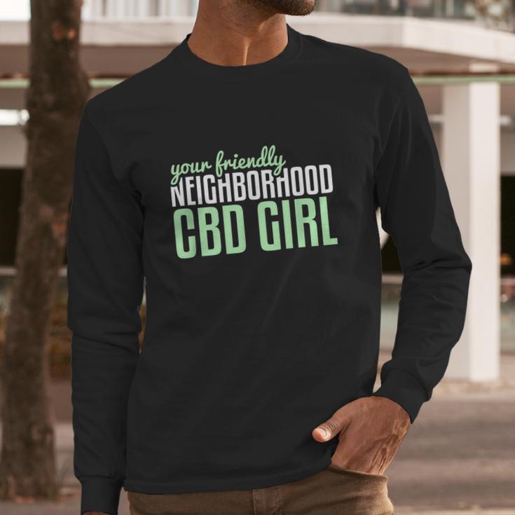 Your Friendly Neighborhood Cbd Girl Cbd Long Sleeve T-Shirt Gifts for Him