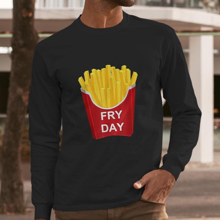 Fry Day Fryday French Fry Long Sleeve T-Shirt Gifts for Him