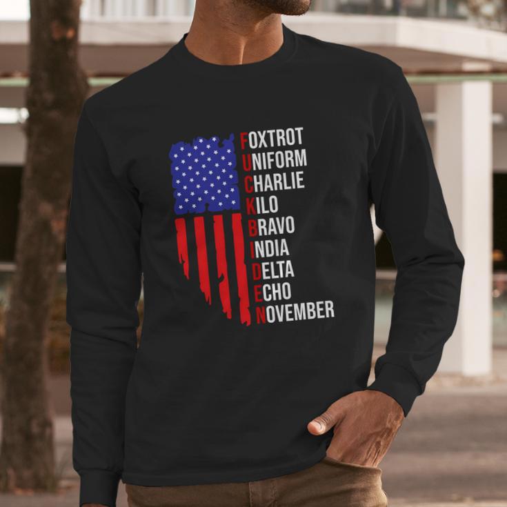 Fuck Biden Shirt Foxtrot Uniform Charlie Anti Joe Biden Long Sleeve T-Shirt Gifts for Him