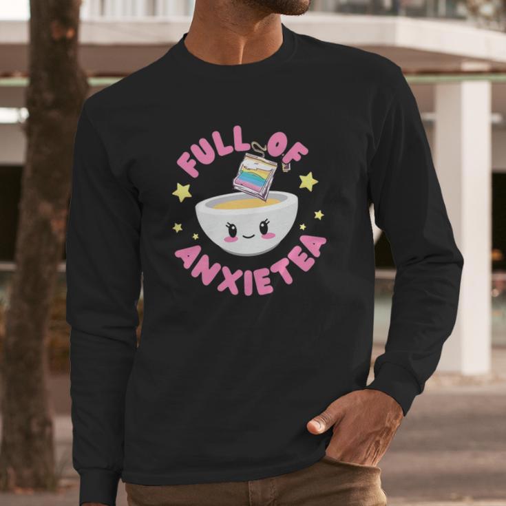 Full Of Anxietea Full Of Anxiety Cute Kawaii Pastel Goth Long Sleeve T-Shirt Gifts for Him