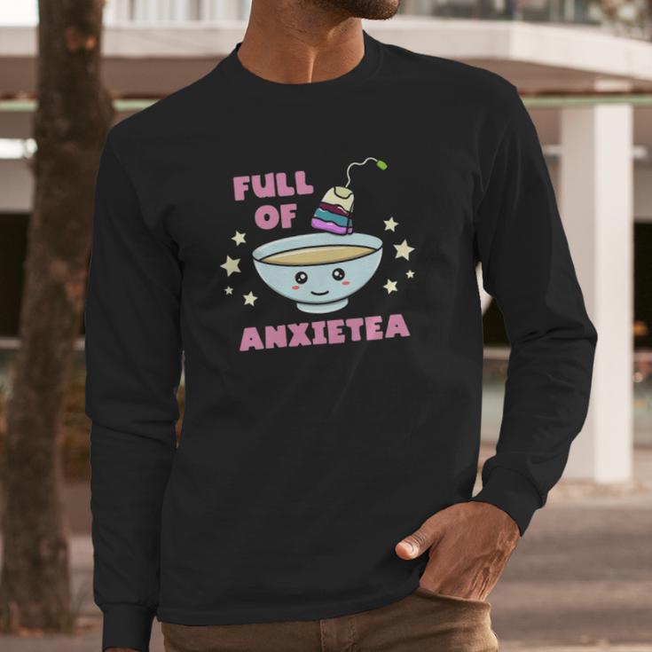 Full Of Anxietea Kawaii Pastel Goth Full Of Anxiety Tea Long Sleeve T-Shirt Gifts for Him