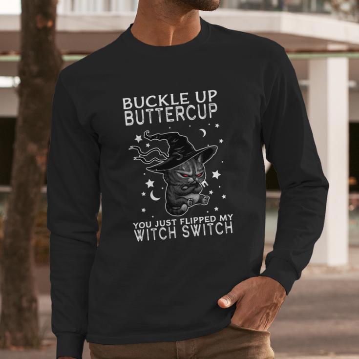 Funny Halloween Cat Buckle Up Buttercup You Just Flipped My Witch Switch Long Sleeve T-Shirt Gifts for Him