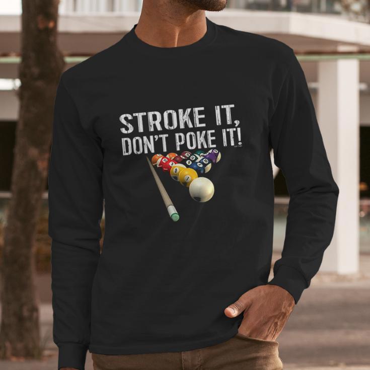 Funny Pool Stroke It Long Sleeve T-Shirt Gifts for Him