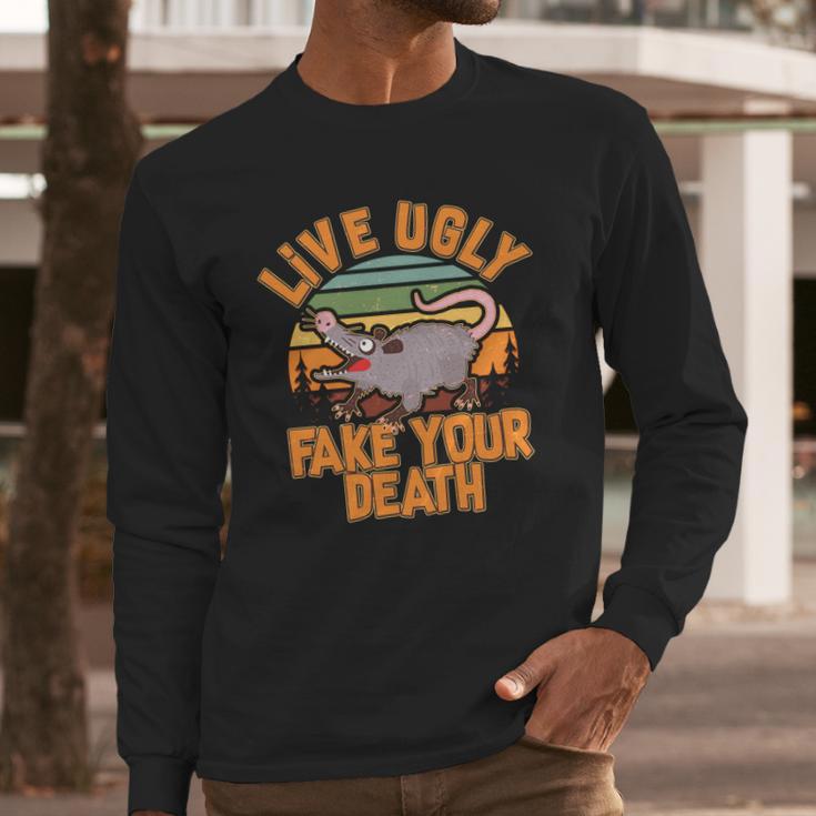 Funny Vintage Live Ugly Fake Your Death Long Sleeve T-Shirt Gifts for Him