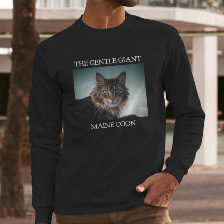 Gentle Giant Maine Coon Long Sleeve T-Shirt Gifts for Him