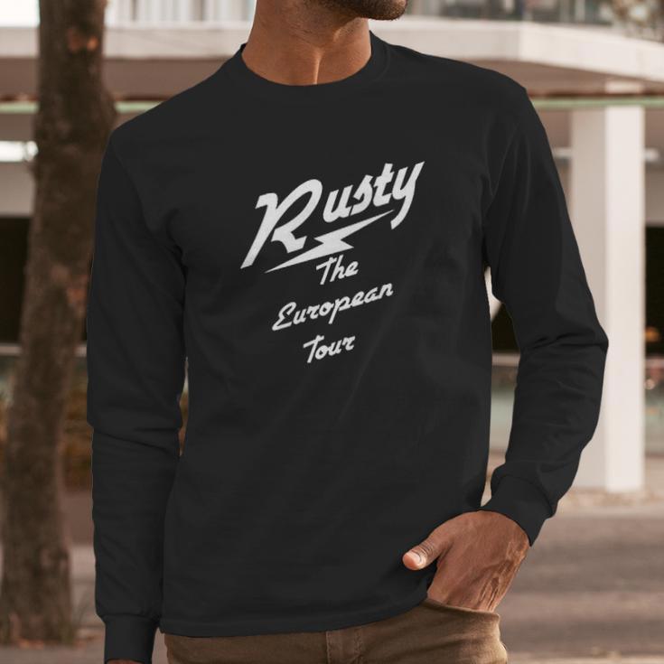 The Goozler Rusty European Tour Long Sleeve T-Shirt Gifts for Him