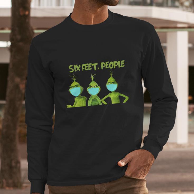 Grinch 6 Feet People Funny Long Sleeve T-Shirt Gifts for Him