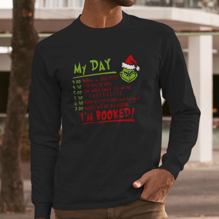 Grinch My Day Wallow In Self Pity Stare Into The Abyss Long Sleeve T-Shirt Gifts for Him