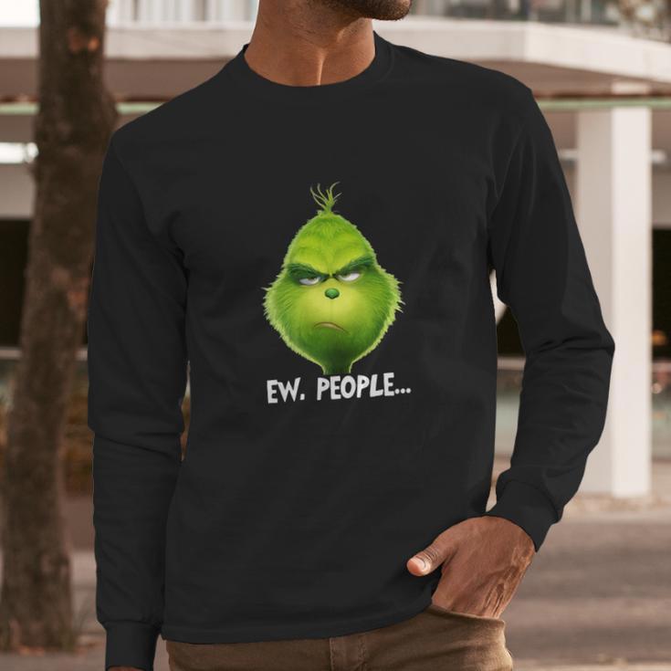 The Grinch Ew People Long Sleeve T-Shirt Gifts for Him