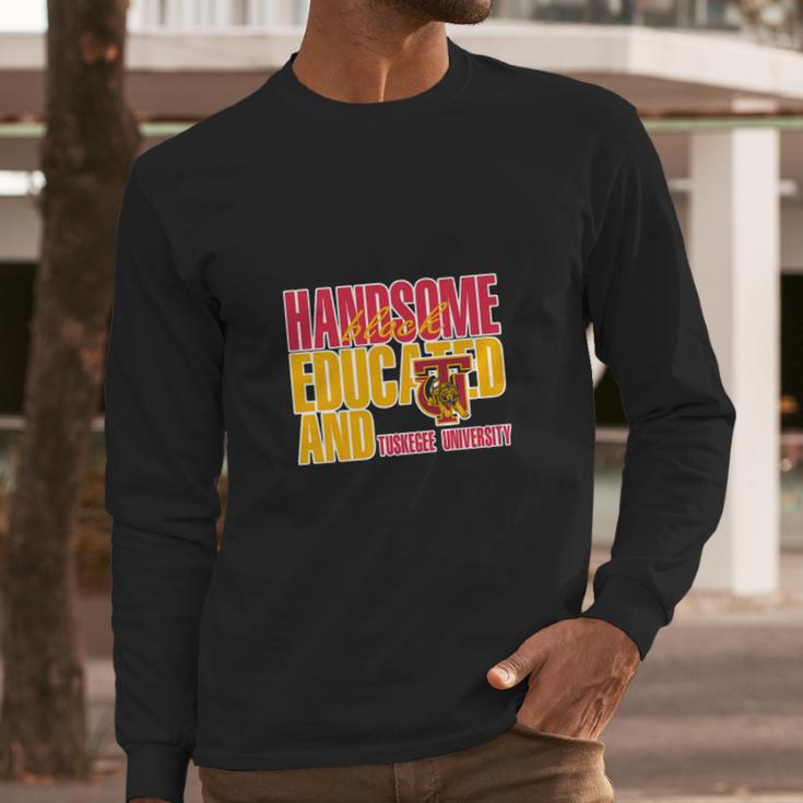 Handsome Black Educated And Tuskegee University Long Sleeve T-Shirt Gifts for Him