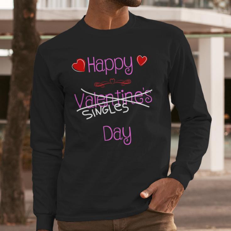 Happy Singles Day Valentines Romantic Long Sleeve T-Shirt Gifts for Him