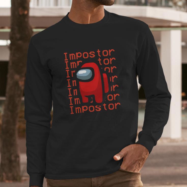 I Am The Imposter Among Us Long Sleeve T-Shirt Gifts for Him