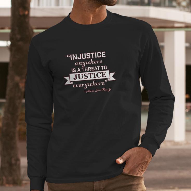 Injustice Anywhere Is A Threat To Justice Everywhere Infant Creeper Long Sleeve T-Shirt Gifts for Him