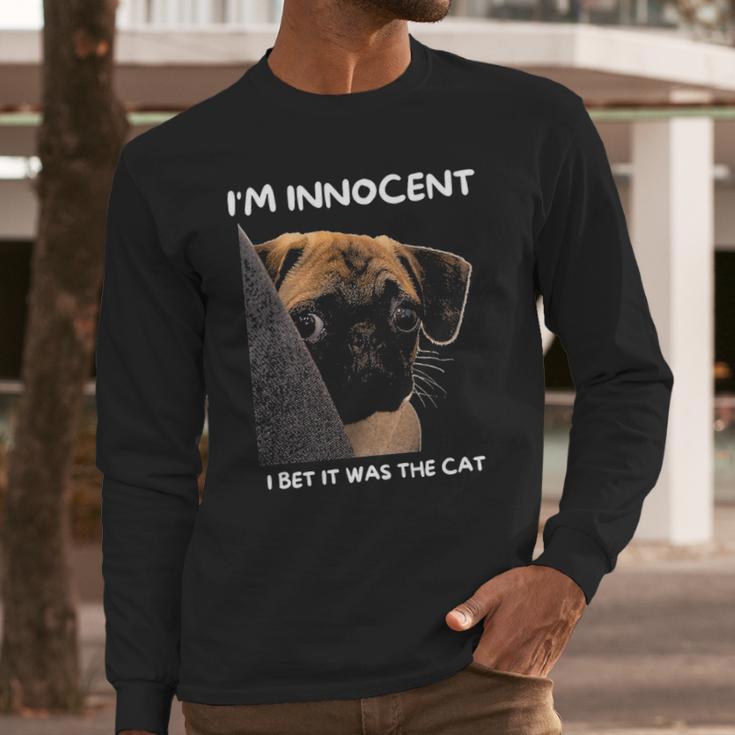 Im Innocent I Bet It Was The Cat Funny Guilty Cute Pug Long Sleeve T-Shirt Gifts for Him