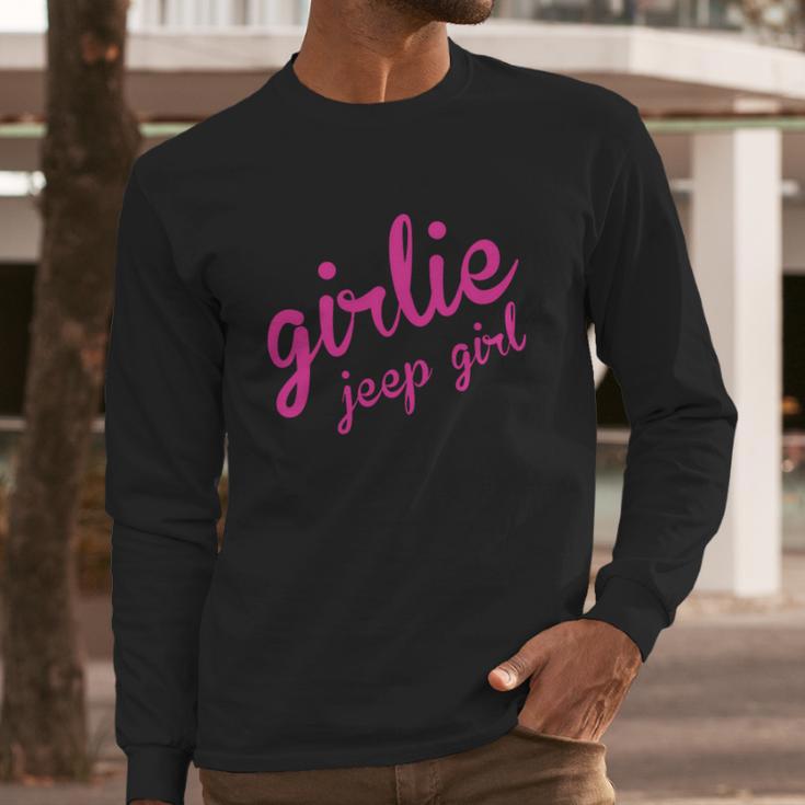 Jeep Girlie Jeep Girl Long Sleeve T-Shirt Gifts for Him