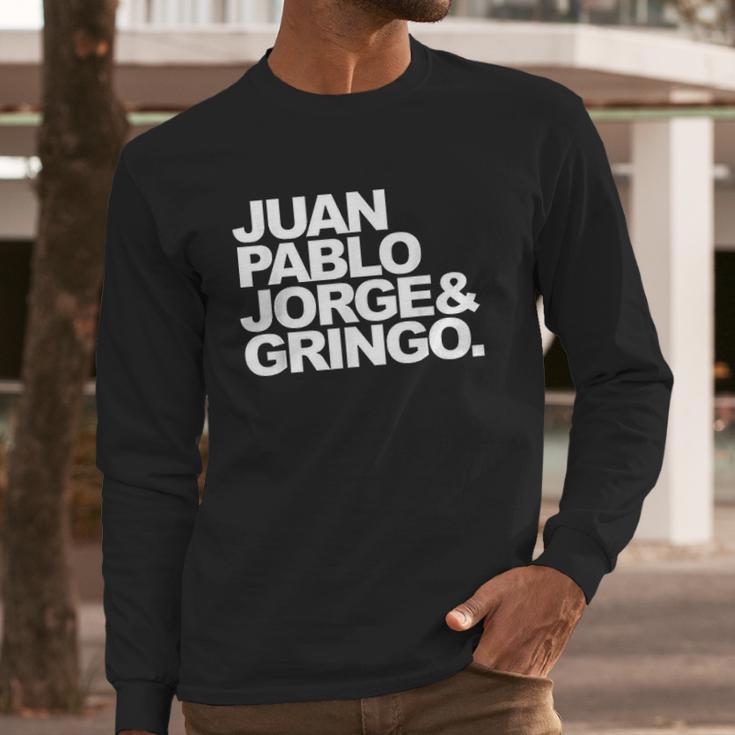 Juan Pablo Jorge And Gringo Long Sleeve T-Shirt Gifts for Him