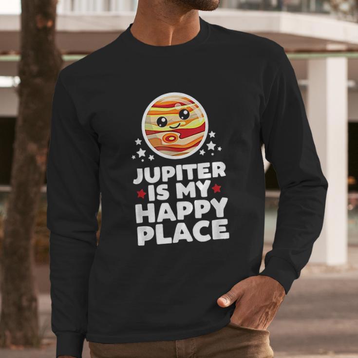 Jupiter Is My Happy Place Long Sleeve T-Shirt Gifts for Him