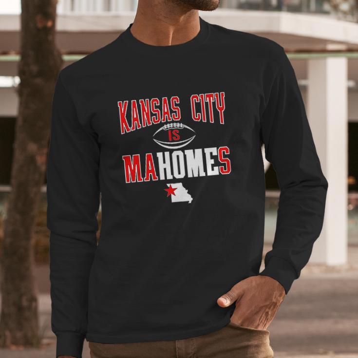 Kansas City Is Mahomes Long Sleeve T-Shirt Gifts for Him