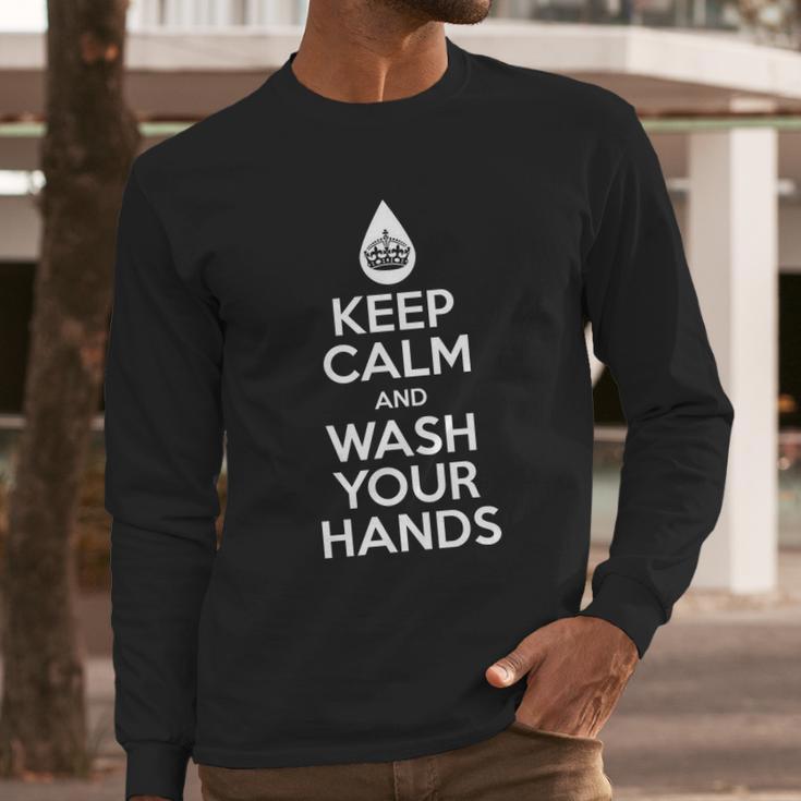 Keep Calm And Wash Your Hands Funny Virus Long Sleeve T-Shirt Gifts for Him