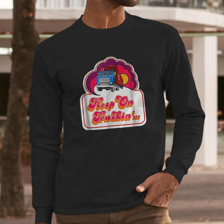 Keep On Truckin Long Sleeve T-Shirt Gifts for Him