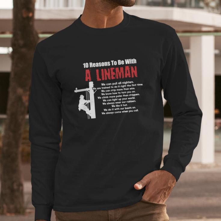 Lineman-Shirts-10-Reasons-To-Be-With-A-Lineman-01_582C5c8774f0e Long Sleeve T-Shirt Gifts for Him