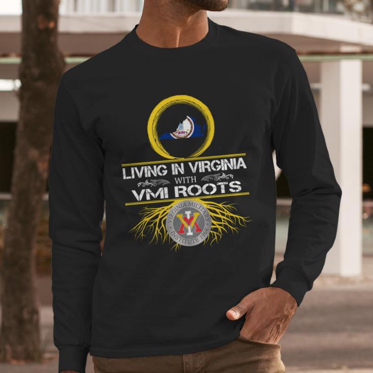 Living In Virginia With Vmi Roots Long Sleeve T-Shirt Gifts for Him