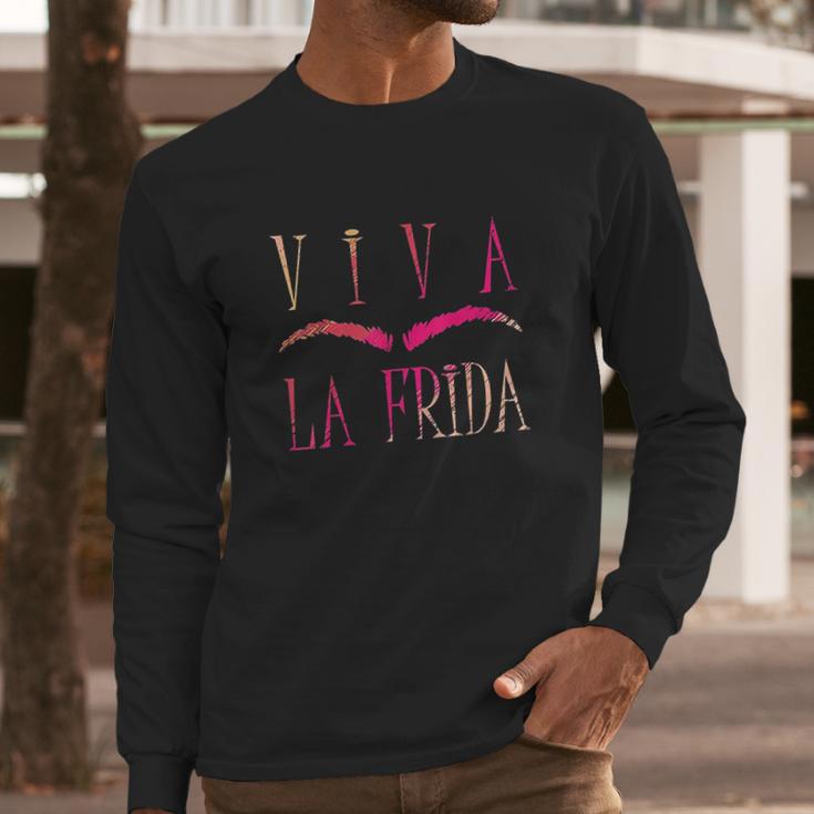 Long Live Frida Kahlo Mexican Paintings Art Painter Long Sleeve T-Shirt Gifts for Him