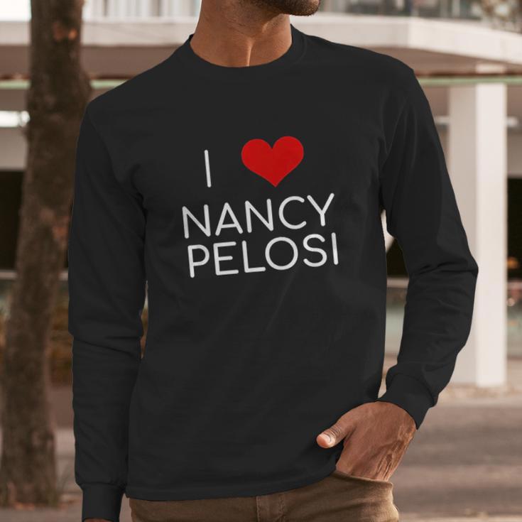 I Love Nancy Pelosi Heart Long Sleeve T-Shirt Gifts for Him