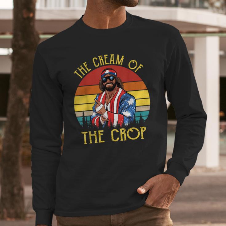 Macho-The Cream Of The Crop Wrestling Funny Retro Vintage Long Sleeve T-Shirt Gifts for Him