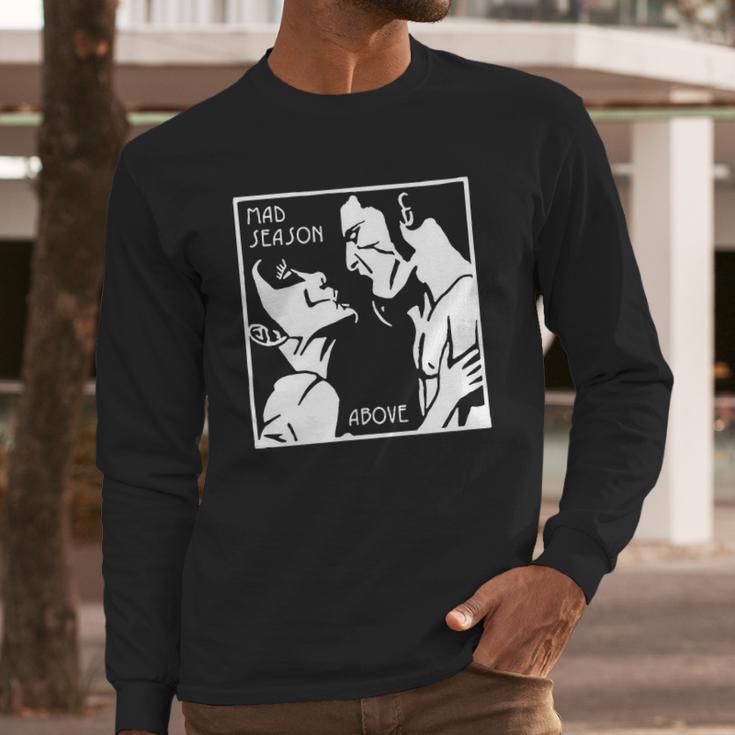 Mad Season T-Shirt Long Sleeve T-Shirt Gifts for Him