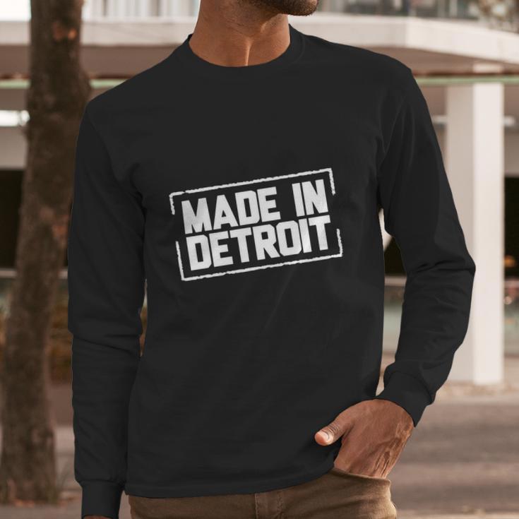 Made In Detroit Long Sleeve T-Shirt Gifts for Him