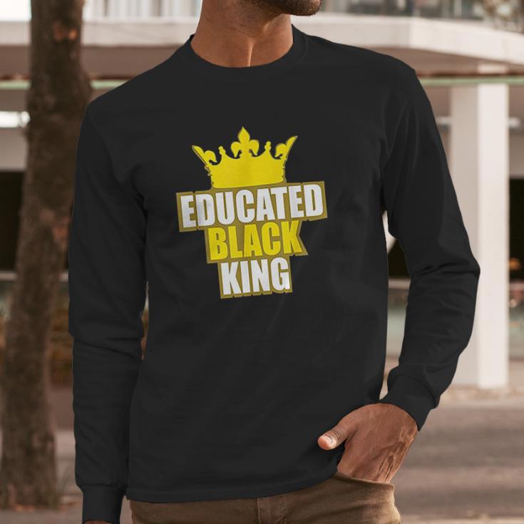 Martin Luther King Jr Day Educated Black King Long Sleeve T-Shirt Gifts for Him