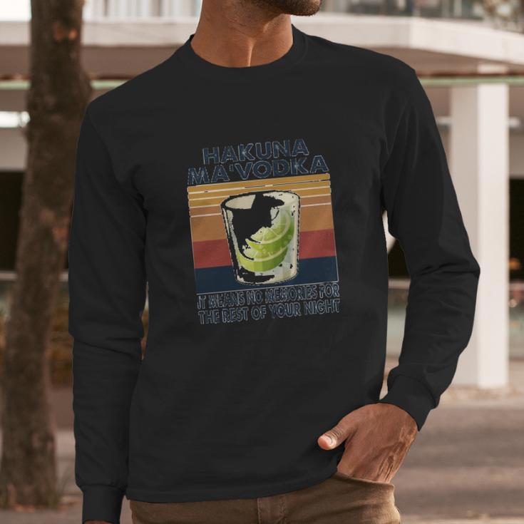 It Means No Memories For The Rest Your Night Long Sleeve T-Shirt Gifts for Him