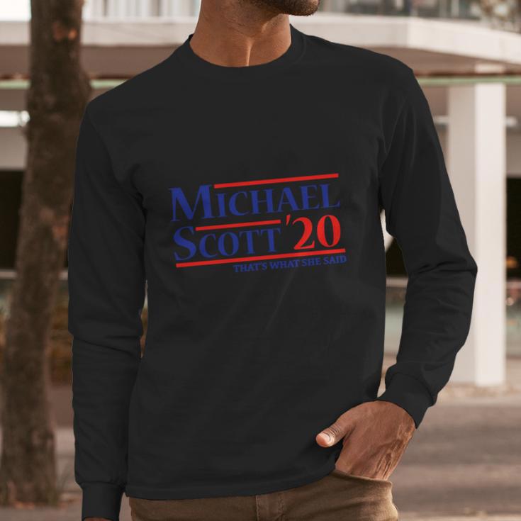 Michael Scott 2020 Thats What She Said Long Sleeve T-Shirt Gifts for Him