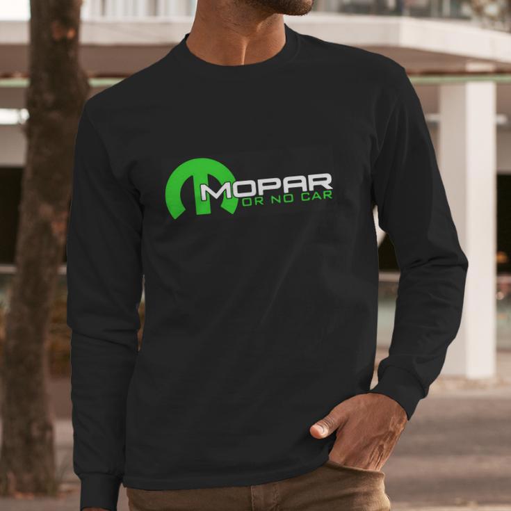 Mopar Or No Car Long Sleeve T-Shirt Gifts for Him